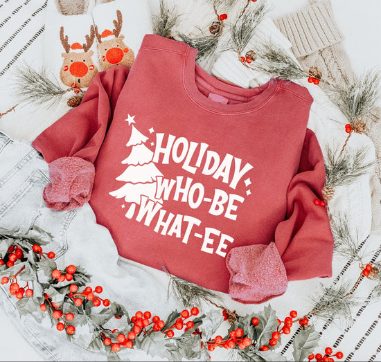 HOLIDAY WHO-BE WHAT-EE