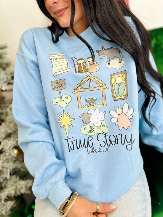 TRUE STORY SWEATSHIRT