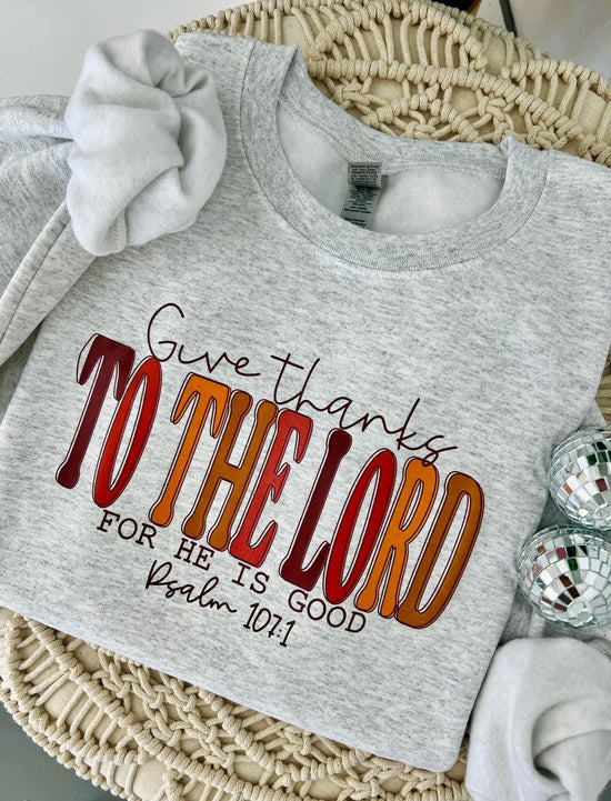 GIVE THANKS SWEATSHIRT