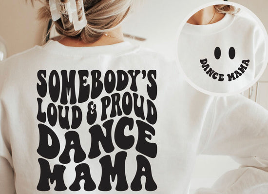 LOUD AND PROUD DANCE MAMA TEE TUESDAY